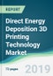 Direct Energy Deposition 3D Printing Technology Market - Forecasts from 2019 to 2024 - Product Thumbnail Image