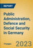 Public Administration, Defence and Social Security in Germany- Product Image