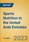 Sports Nutrition in the United Arab Emirates - Product Image