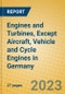 Engines and Turbines, except Aircraft, Vehicle and Cycle Engines in Germany - Product Image