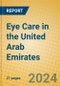 Eye Care in the United Arab Emirates - Product Thumbnail Image