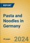 Pasta and Noodles in Germany - Product Thumbnail Image