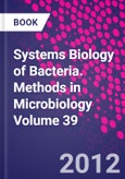 Systems Biology of Bacteria. Methods in Microbiology Volume 39- Product Image