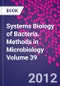 Systems Biology of Bacteria. Methods in Microbiology Volume 39 - Product Thumbnail Image