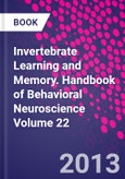 Invertebrate Learning and Memory. Handbook of Behavioral Neuroscience Volume 22- Product Image
