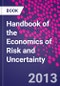 Handbook of the Economics of Risk and Uncertainty - Product Thumbnail Image