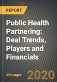 Global Public Health Partnering 2010-2020: Deal Trends, Players and Financials- Product Image