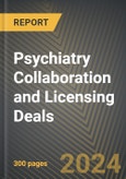 Psychiatry Collaboration and Licensing Deals 2019-2024- Product Image