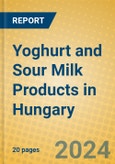 Yoghurt and Sour Milk Products in Hungary- Product Image