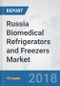 Russia Biomedical Refrigerators and Freezers Market: Prospects, Trends Analysis, Market Size and Forecasts up to 2024 - Product Thumbnail Image