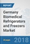 Germany Biomedical Refrigerators and Freezers Market: Prospects, Trends Analysis, Market Size and Forecasts up to 2024 - Product Thumbnail Image