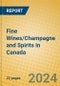 Fine Wines/Champagne and Spirits in Canada - Product Image