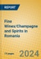 Fine Wines/Champagne and Spirits in Romania - Product Image