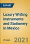 Luxury Writing Instruments and Stationery in Mexico - Product Image