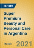 Super Premium Beauty and Personal Care in Argentina- Product Image