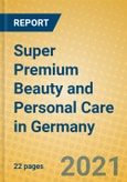 Super Premium Beauty and Personal Care in Germany- Product Image