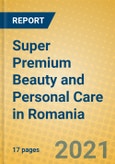 Super Premium Beauty and Personal Care in Romania- Product Image