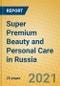 Super Premium Beauty and Personal Care in Russia - Product Thumbnail Image