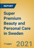 Super Premium Beauty and Personal Care in Sweden- Product Image