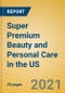 Super Premium Beauty and Personal Care in the US - Product Thumbnail Image