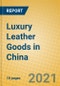 Luxury Leather Goods in China - Product Thumbnail Image