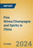 Fine Wines/Champagne and Spirits in China- Product Image