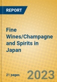 Fine Wines/Champagne and Spirits in Japan- Product Image