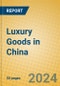 Luxury Goods in China - Product Image