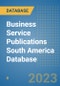 Business Service Publications South America Database - Product Thumbnail Image