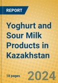 Yoghurt and Sour Milk Products in Kazakhstan- Product Image
