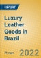 Luxury Leather Goods in Brazil - Product Thumbnail Image