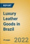 Luxury Leather Goods in Brazil - Product Thumbnail Image