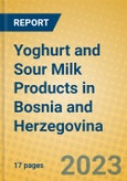 Yoghurt and Sour Milk Products in Bosnia and Herzegovina- Product Image