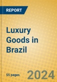 Luxury Goods in Brazil- Product Image