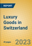 Luxury Goods in Switzerland- Product Image