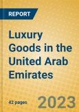 Luxury Goods in the United Arab Emirates- Product Image