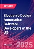 Electronic Design Automation Software Developers in the US - Industry Market Research Report- Product Image