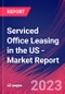 Serviced Office Leasing in the US - Industry Market Research Report - Product Image
