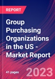 Group Purchasing Organizations in the US - Industry Market Research Report- Product Image