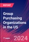 Group Purchasing Organizations in the US - Industry Market Research Report - Product Image