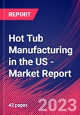 Hot Tub Manufacturing in the US - Industry Market Research Report- Product Image