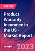 Product Warranty Insurance in the US - Industry Market Research Report- Product Image