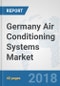 Germany Air Conditioning Systems Market: Prospects, Trends Analysis, Market Size and Forecasts up to 2024 - Product Thumbnail Image