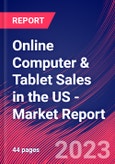 Online Computer & Tablet Sales in the US - Industry Market Research Report- Product Image