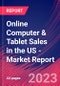 Online Computer & Tablet Sales in the US - Industry Market Research Report - Product Thumbnail Image