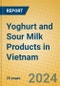 Yoghurt and Sour Milk Products in Vietnam - Product Thumbnail Image