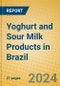 Yoghurt and Sour Milk Products in Brazil - Product Thumbnail Image