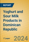 Yoghurt and Sour Milk Products in Dominican Republic- Product Image