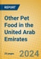 Other Pet Food in the United Arab Emirates - Product Thumbnail Image