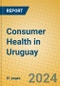 Consumer Health in Uruguay - Product Image